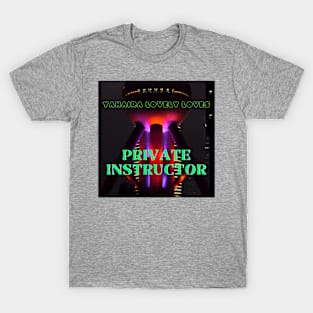 yPrivate Instructor - (Official Video) by Yahaira Lovely Loves T-Shirt